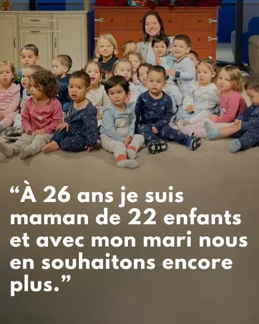 a 26 ans je suis maman de 22 enfants (2)